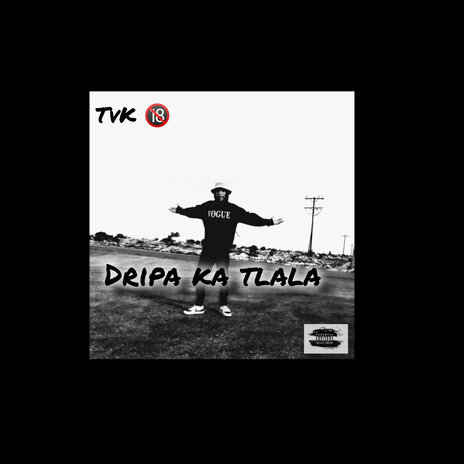 Dripa Ka Tlala | Boomplay Music