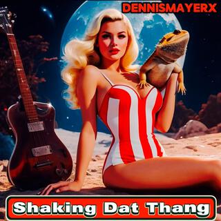 Shaking Dat Thang lyrics | Boomplay Music