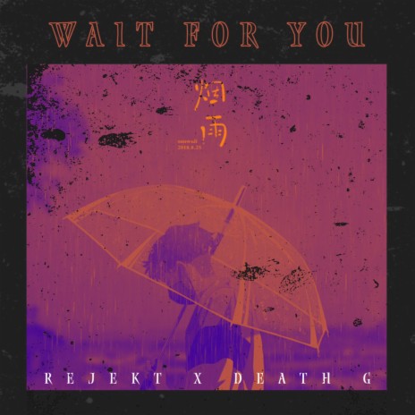 Wait For You ft. Death G | Boomplay Music