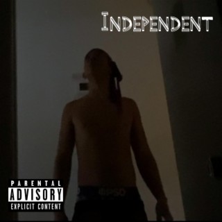 Independant lyrics | Boomplay Music