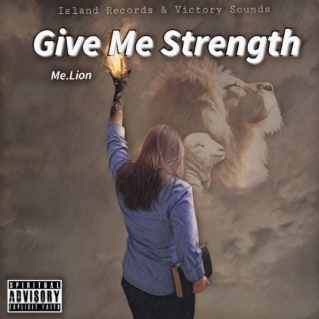 Give Me Strength | Boomplay Music