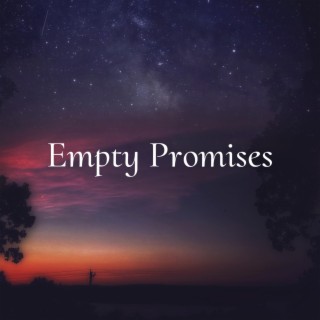 Empty Promises