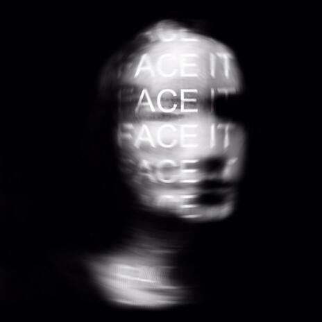 Face It | Boomplay Music