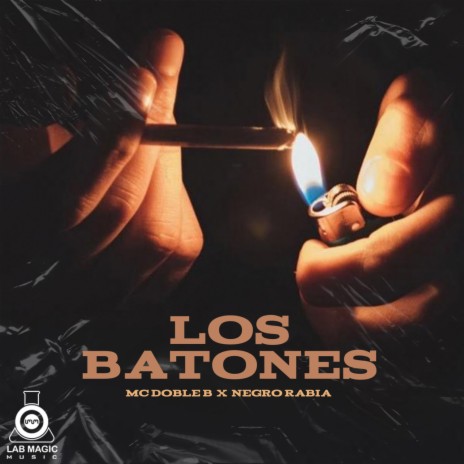 Los Batones (feat. Negro Rabia) | Boomplay Music