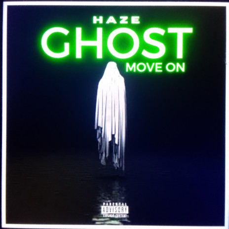 Ghost (move on) | Boomplay Music