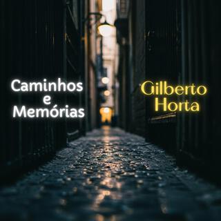 Caminhos e Memórias lyrics | Boomplay Music