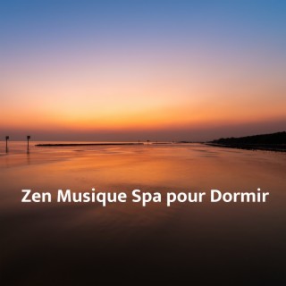 Zen Musique Spa pour Dormir