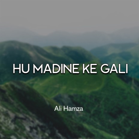 Hu Madine Ke Gali | Boomplay Music