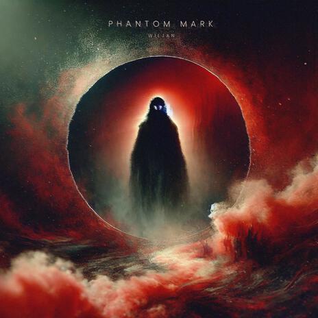 Phantom Mark | Boomplay Music