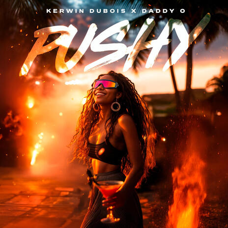 PUSHY ft. Daddy O | Boomplay Music