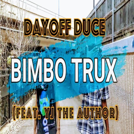 Bimbo Trux ft. Yj the Author | Boomplay Music