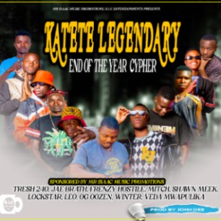 Katete Legendary end of year Cypher 2023(prod by John Dee