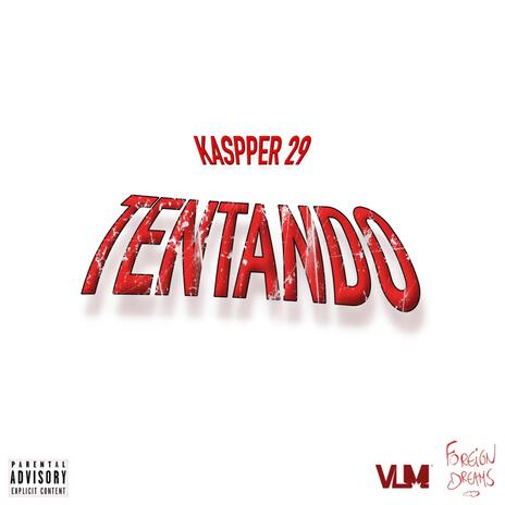 TENTANDO ft. Kaspper29 | Boomplay Music