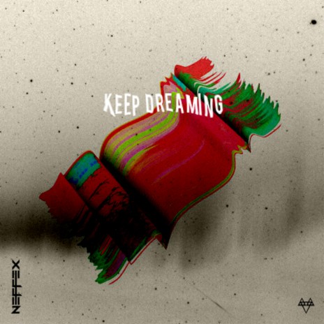 Keep Dreaming | Boomplay Music