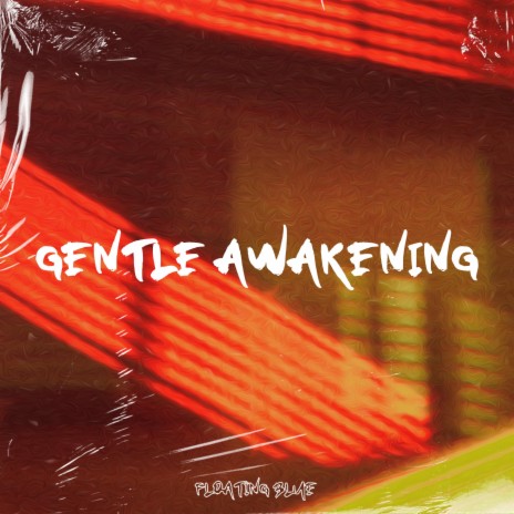 Gentle Awakening ft. LouisON | Boomplay Music