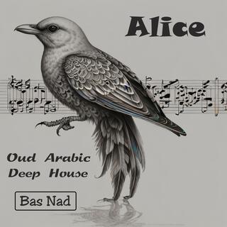 Alice (Oud Arabic Deep House)