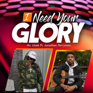 I need your glory