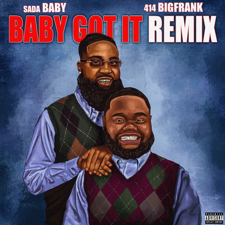 Baby Got It (Remix) ft. Sada Baby | Boomplay Music