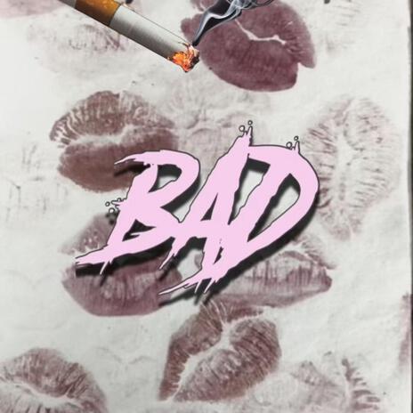 BAD ft. R. Gonzo | Boomplay Music