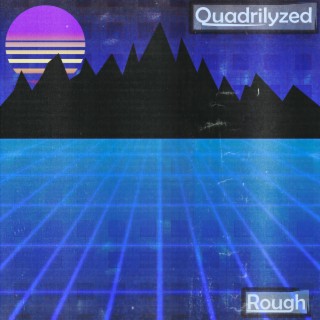 Quadrilyzed