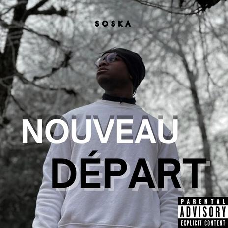 Nouveau départ | Boomplay Music