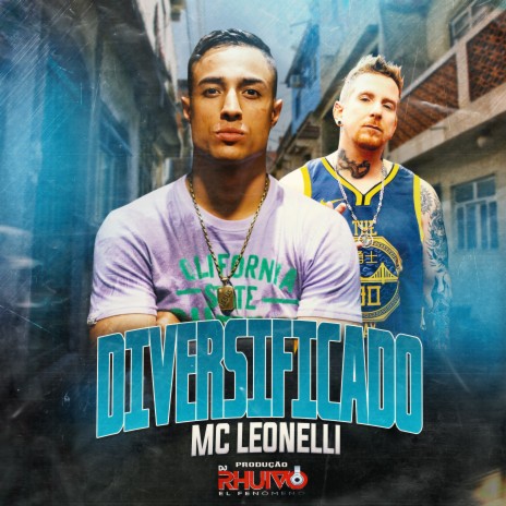 Diversificado ft. Mc Leonelli | Boomplay Music