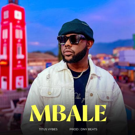 Mbale | Boomplay Music