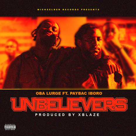 Unbelievers ft. Paybac Iboro | Boomplay Music