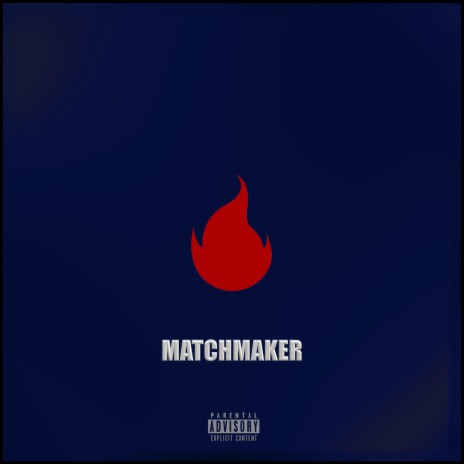 Matchmaker | Boomplay Music