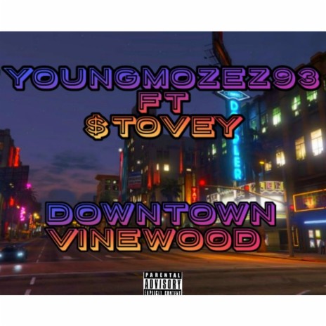 DowntownVineWood ft. $TOVEY | Boomplay Music