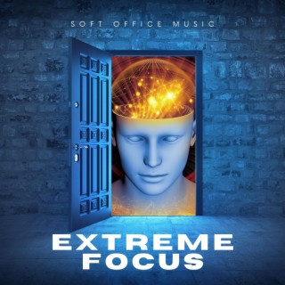 Extreme Focus
