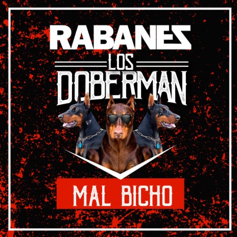 Mal Bicho ft. Los Doberman