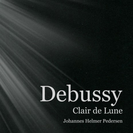 Debussy: Clair de Lune (Soft Felt Piano Version)