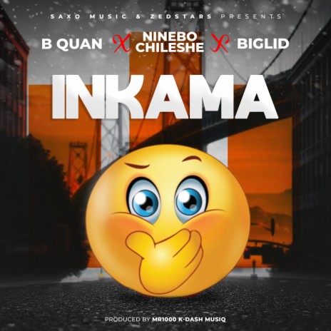 Inkama ft. B Quan, Ninebo Chileshe & BigLid | Boomplay Music