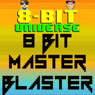 8 Bit Master Blaster