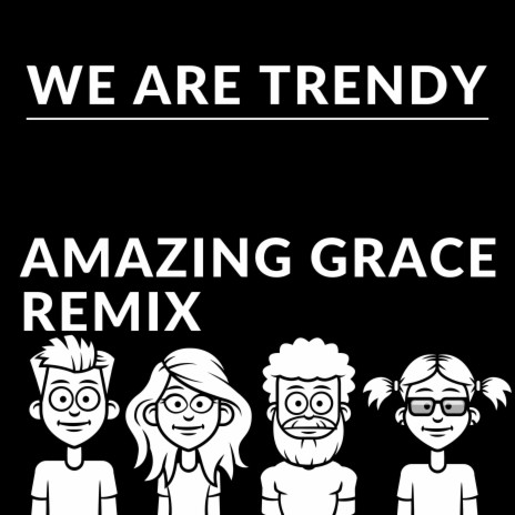 Amazing Grace (Techno Remix)