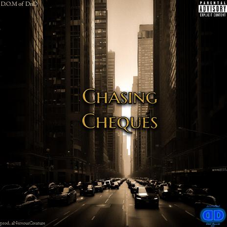 Chasing Cheques ft. aNervousCreature | Boomplay Music