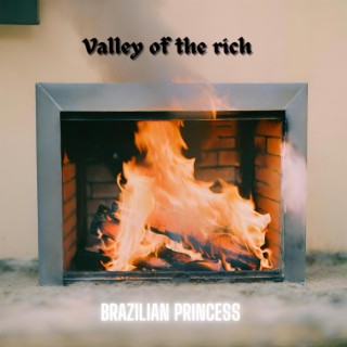 Valley of the rich