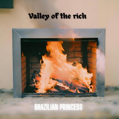 Valley of the rich | Boomplay Music