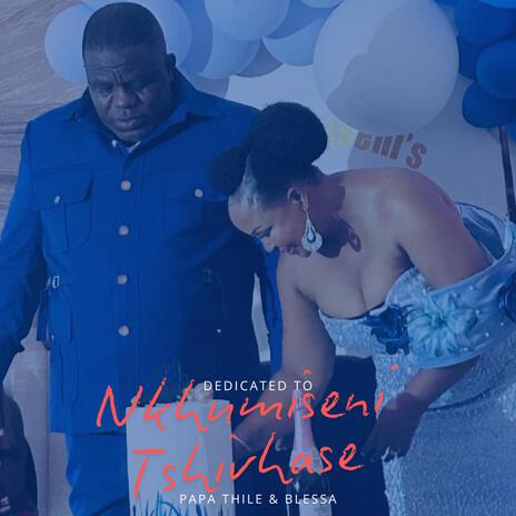 Nkhumiseni Tshivhase ft. Blessa | Boomplay Music