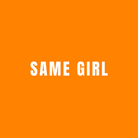 Same Girl ft. Caden Mcguire