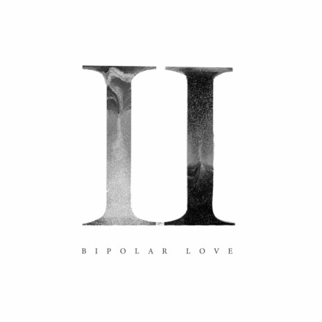 Bipolar Love, Pt. 2 | Boomplay Music