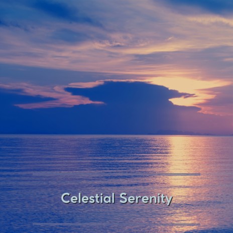 Celestial Serenity (Ocean) ft. Relaxation & Quiet Moments