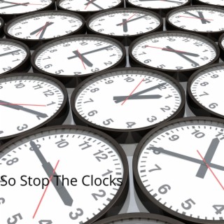 So stop the clocks!