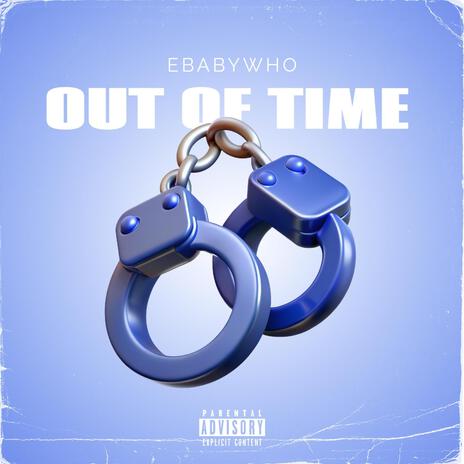 Out Of Time | Boomplay Music