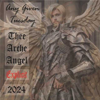 Download Thee Arche Angel album songs Any Given Tuesday 1