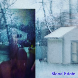 Blood Estate