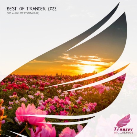 Best Of Trancer 2022 Continuous Mix (Continuous DJ Mix)