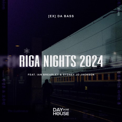 Riga Nights 2024 ft. Ian Brearley & Sydney Jo Jackson | Boomplay Music