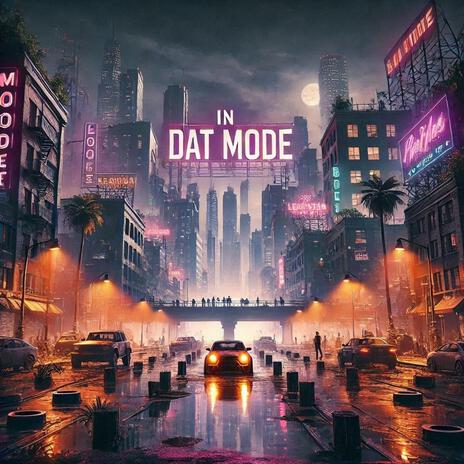 In Dat Mode | Boomplay Music